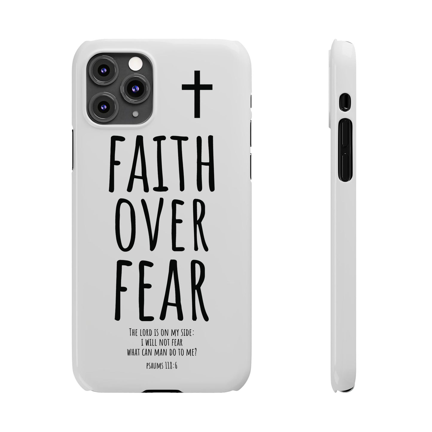 Faith Over Fear Slim Phone Case Psalm 118:6