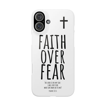 Faith Over Fear Slim Phone Case Psalm 118:6