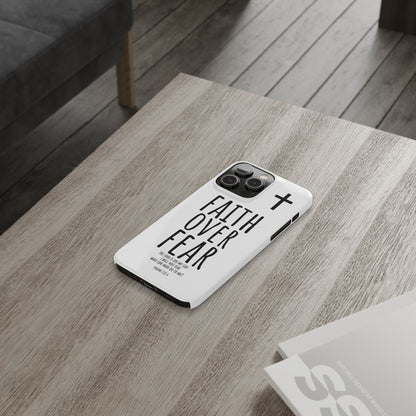 Faith Over Fear Slim Phone Case Psalm 118:6