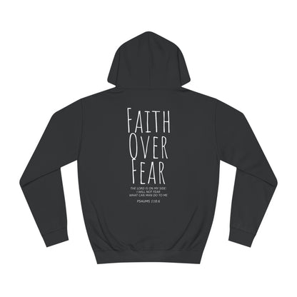 Faith Over Fear Psalms 118:6 Verse Hoodie