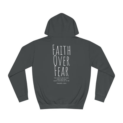 Faith Over Fear Psalms 118:6 Verse Hoodie