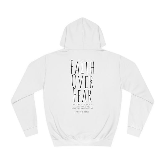 Faith Over Fear Psalms 118:6 Verse Hoodie