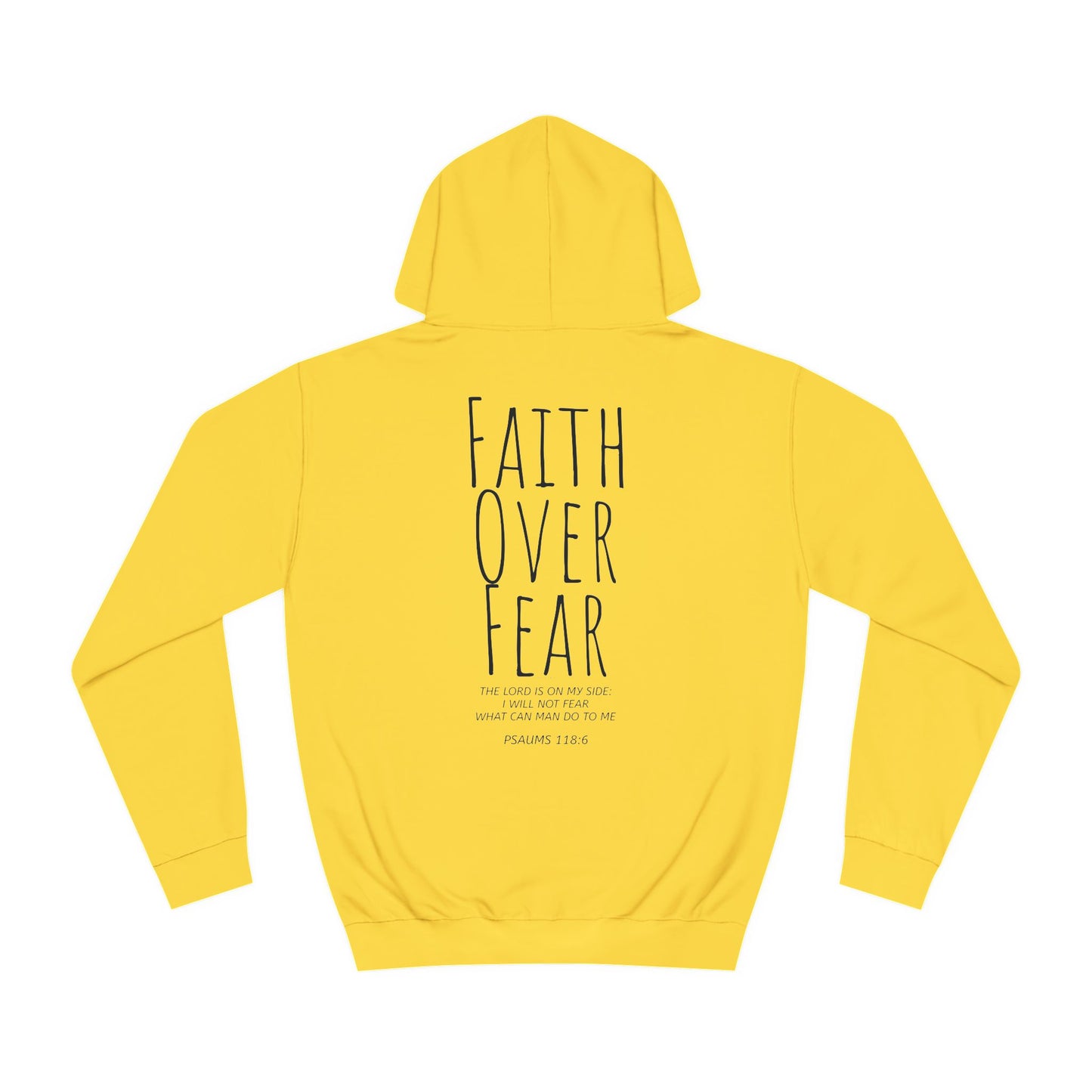 Faith Over Fear Psalms 118:6 Verse Hoodie